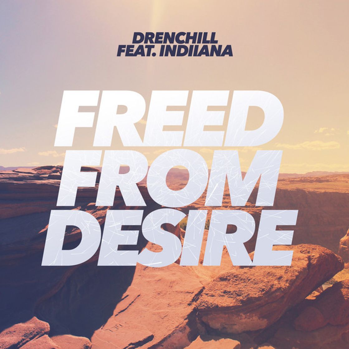 Music Freed from Desire (feat. Indiiana)