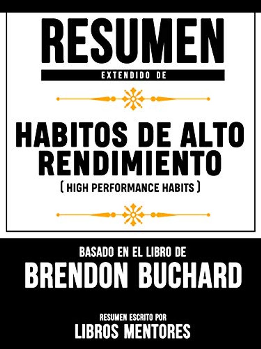 Libro Resumen Extendido De Habitos De Alto Rendimiento