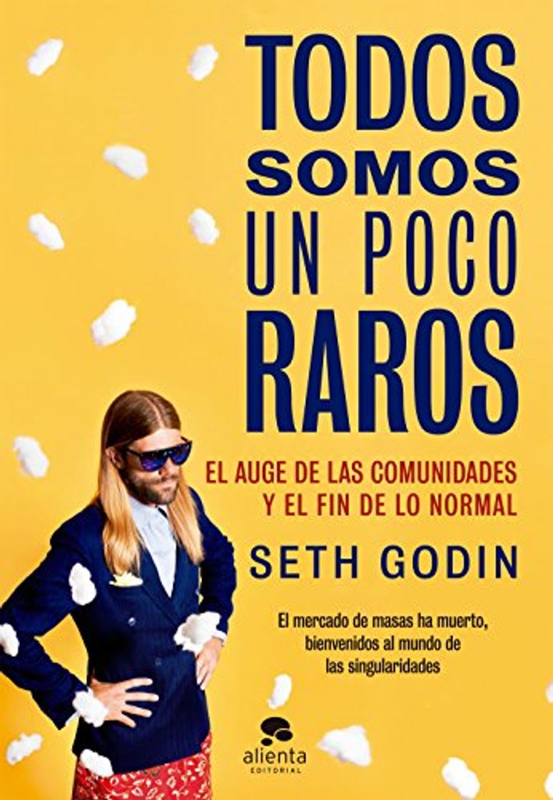 Libro Todos somos un poco raros: El auge de las comunidades y el