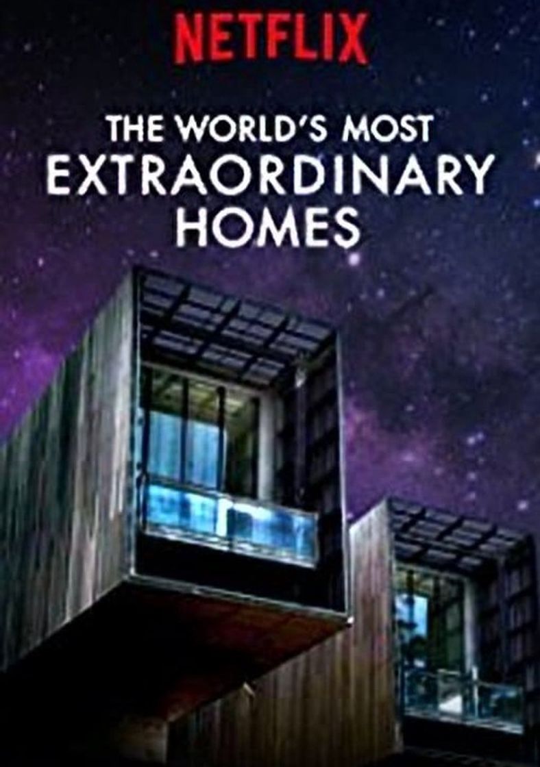 Serie The World's Most Extraordinary Homes