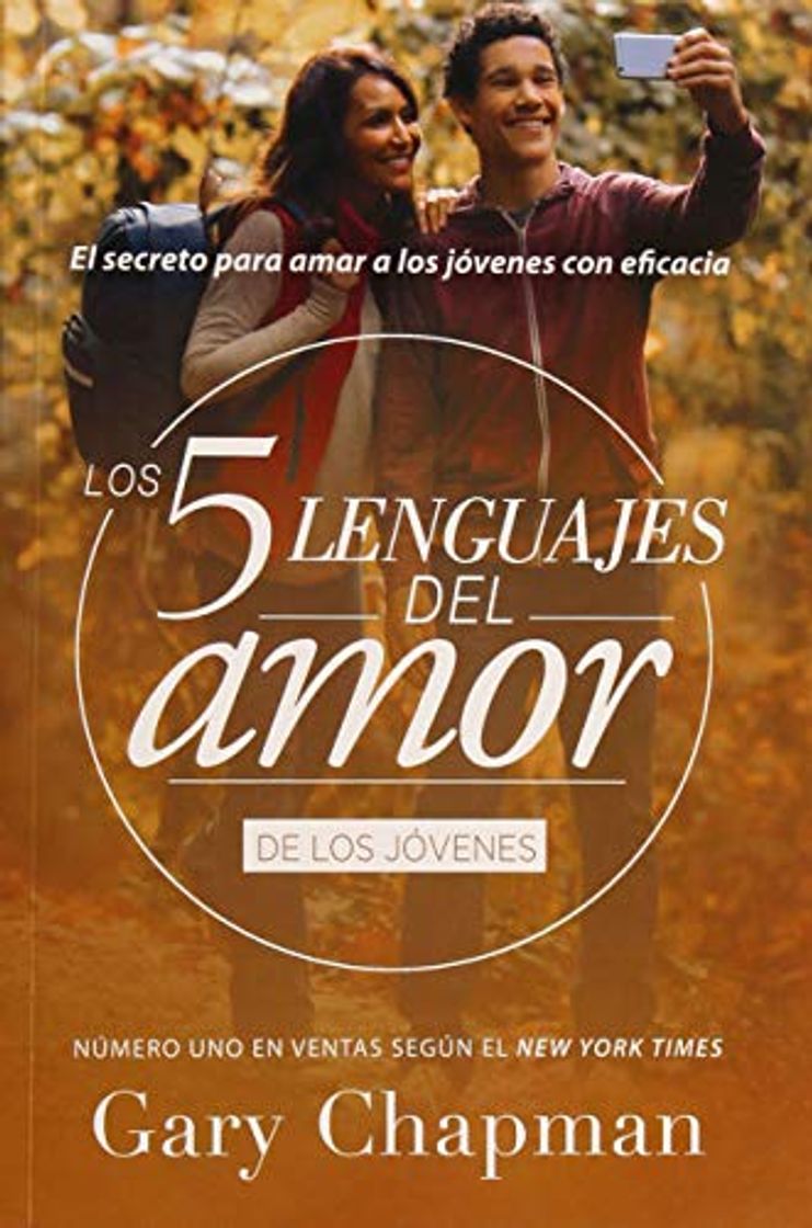 Libros Cinco Lenguajes del Amor Jovenes REV, the 5 Love Languages Teens REV: El Secreto Para Amar a Los Jovenes Con Eficacia