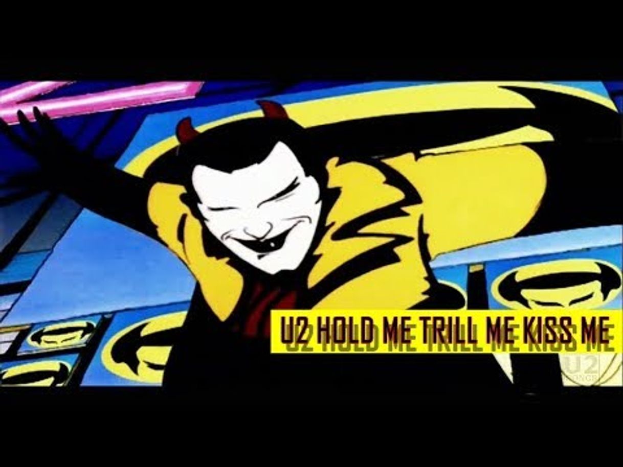 Fashion U2-Hold me, thrill me, kiss me