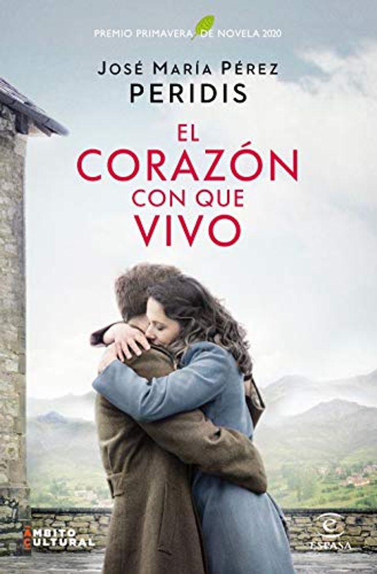 Libro El corazón con que vivo: Premio Primavera de Novela 2020