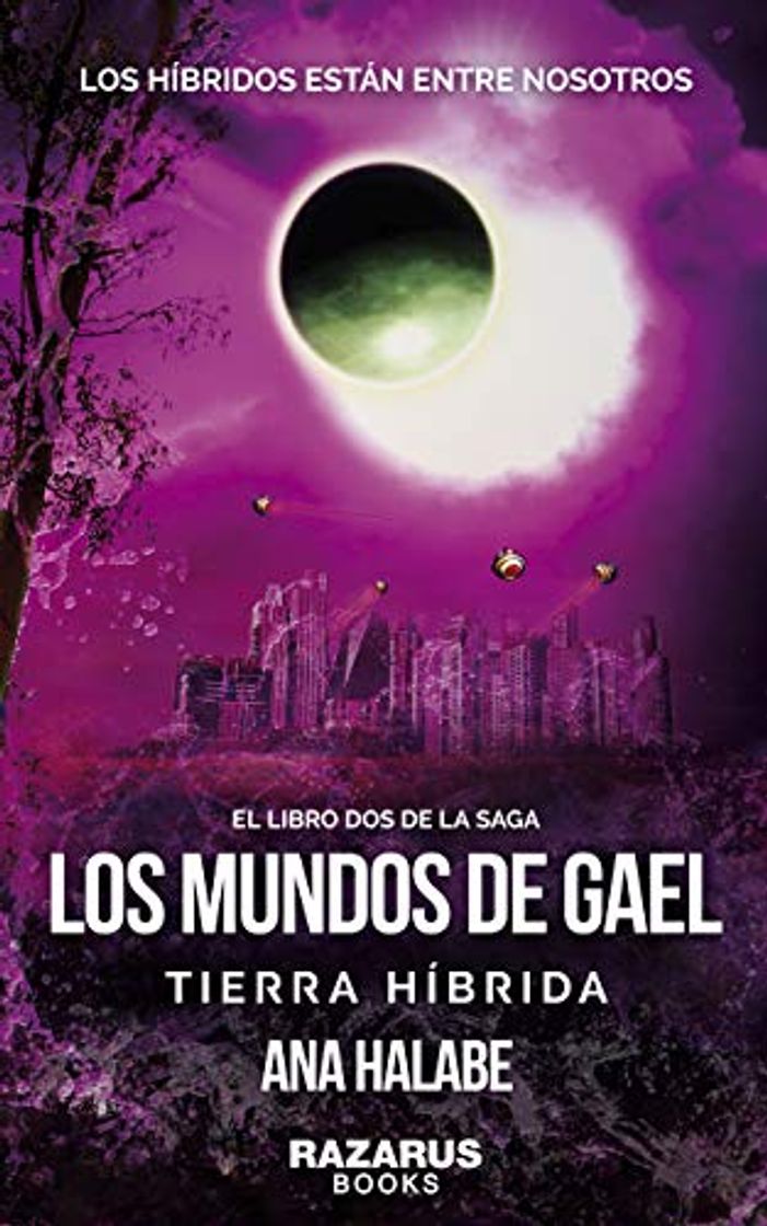 Book LOS MUNDOS DE GAEL: TIERRA HÍBRIDA: LIBRO SEGUNDO