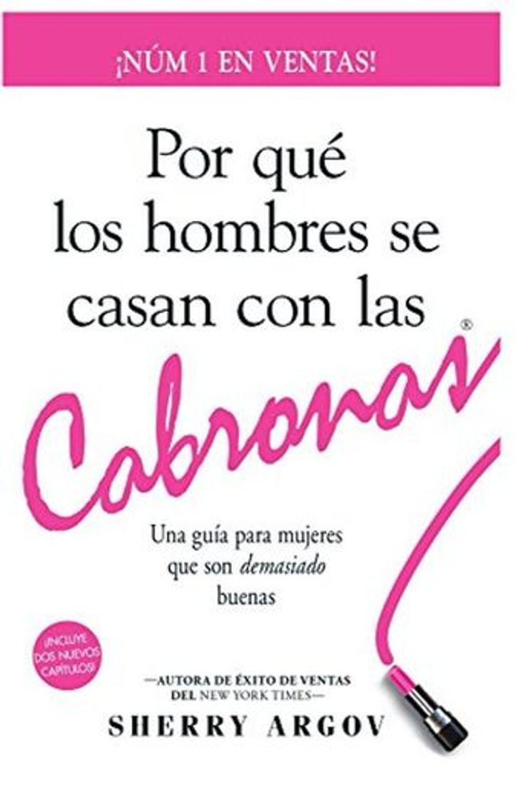 Book POR QUE LOS HOMBRES SE CASAN CON LAS CABRONAS: Nueva Edicion- Una