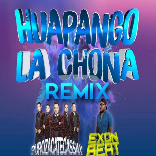 Huapango la Chona - Remix