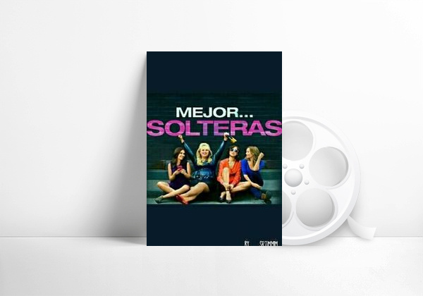 Movie Mejor... solteras