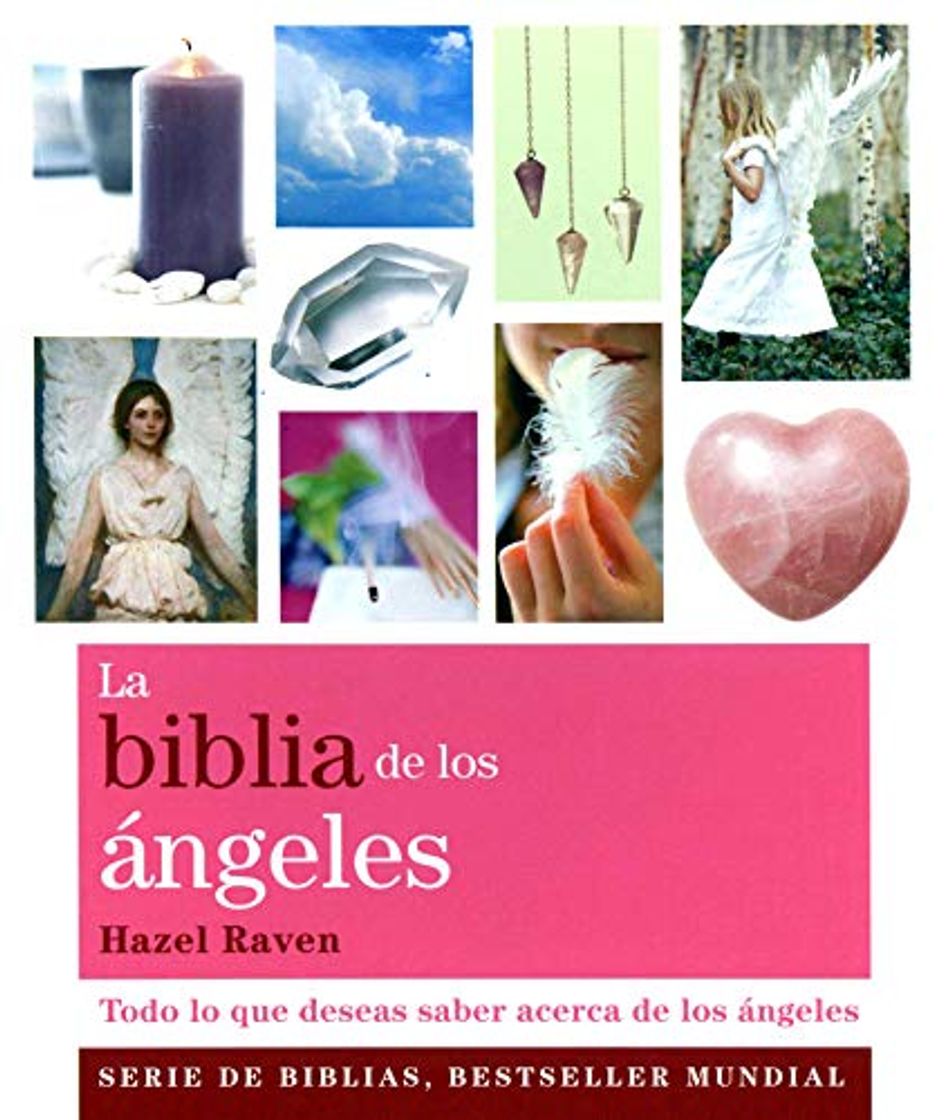 Libro La Biblia De Los Ángeles: Todo lo que deseas saber acerca de