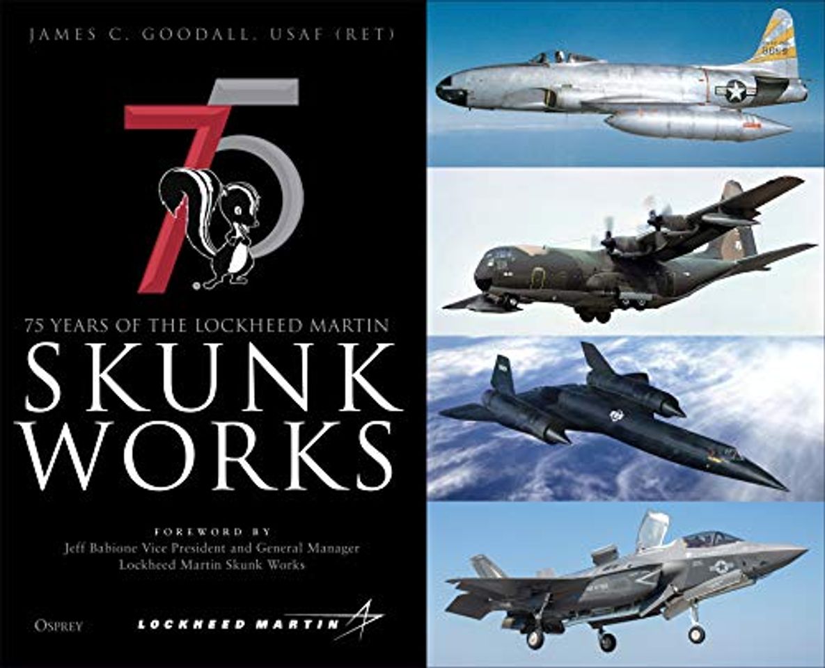 Book 75 years of the Lockheed Martin Skunk Works