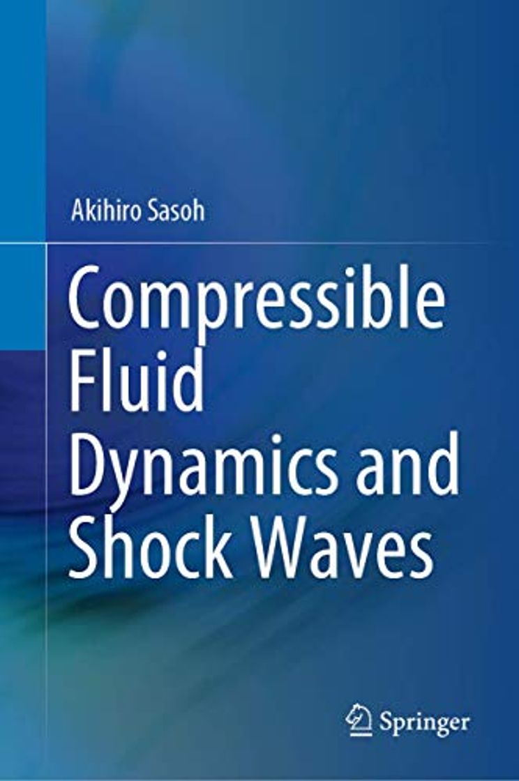 Book Compressible Fluid Dynamics and Shock Waves