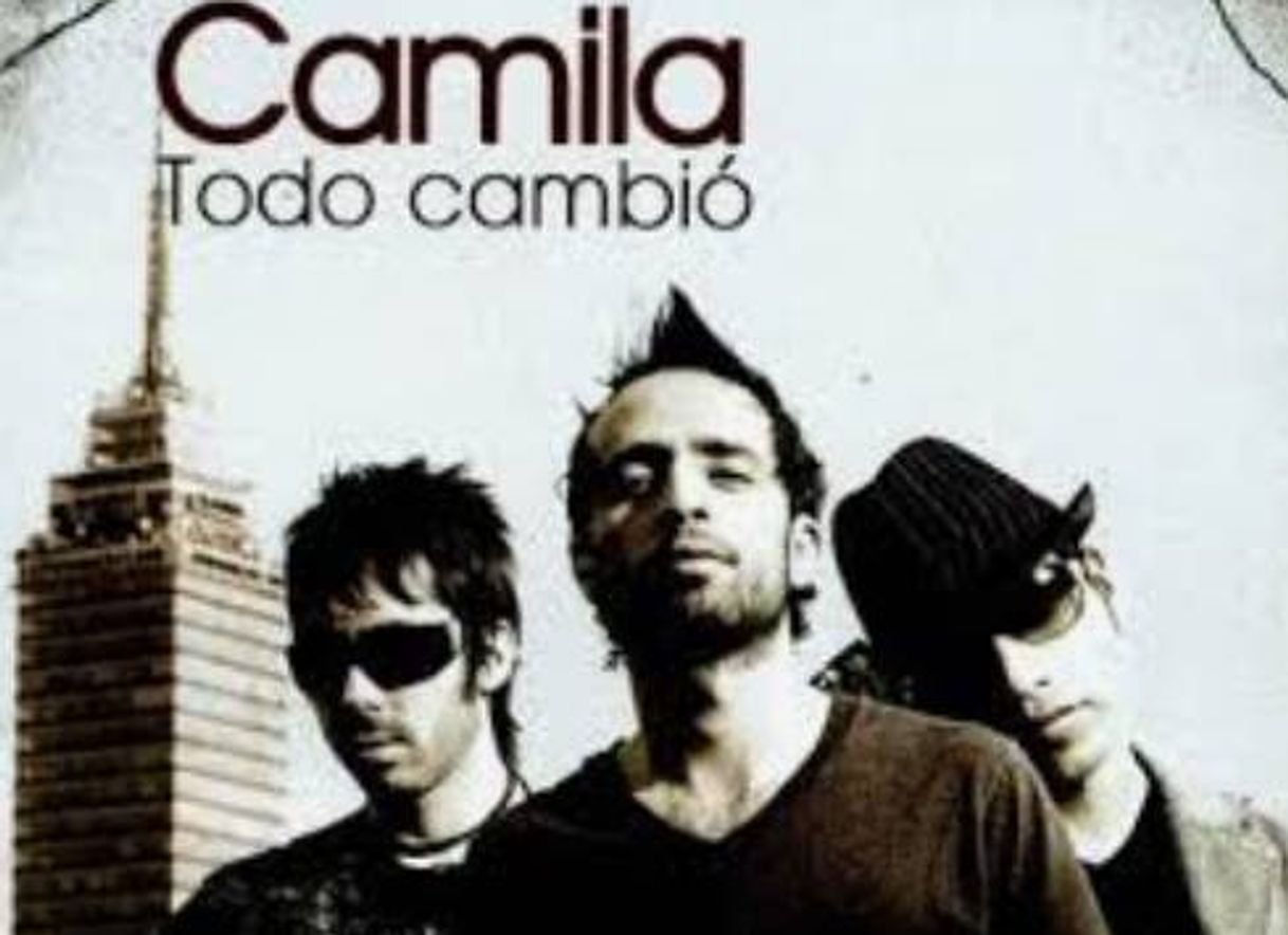 Canción Camila - Todo Cambio