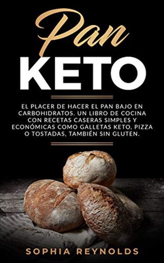 Pan Keto: El placer de hacer el pan bajo en carbohidratos