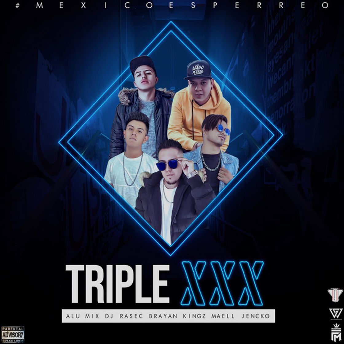 Canción Triple Xxx