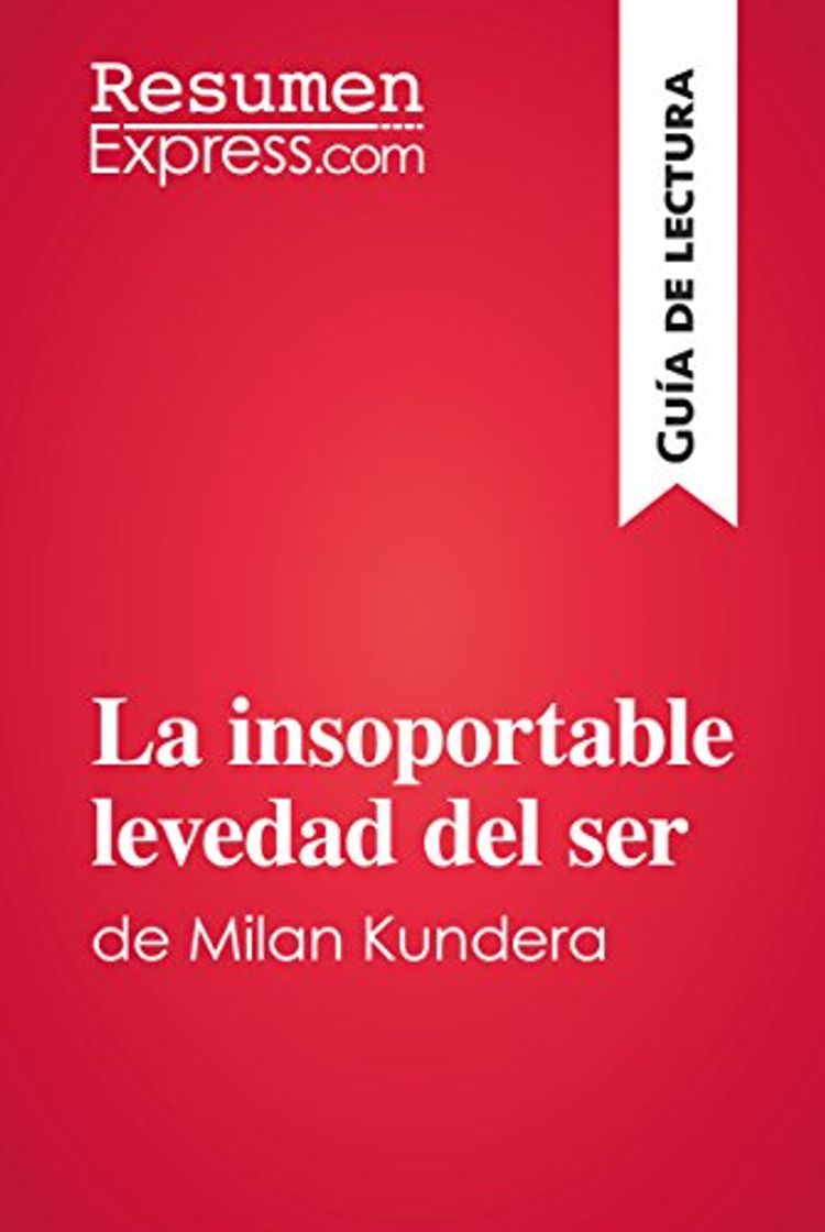 Libro La insoportable levedad del ser de Milan Kundera