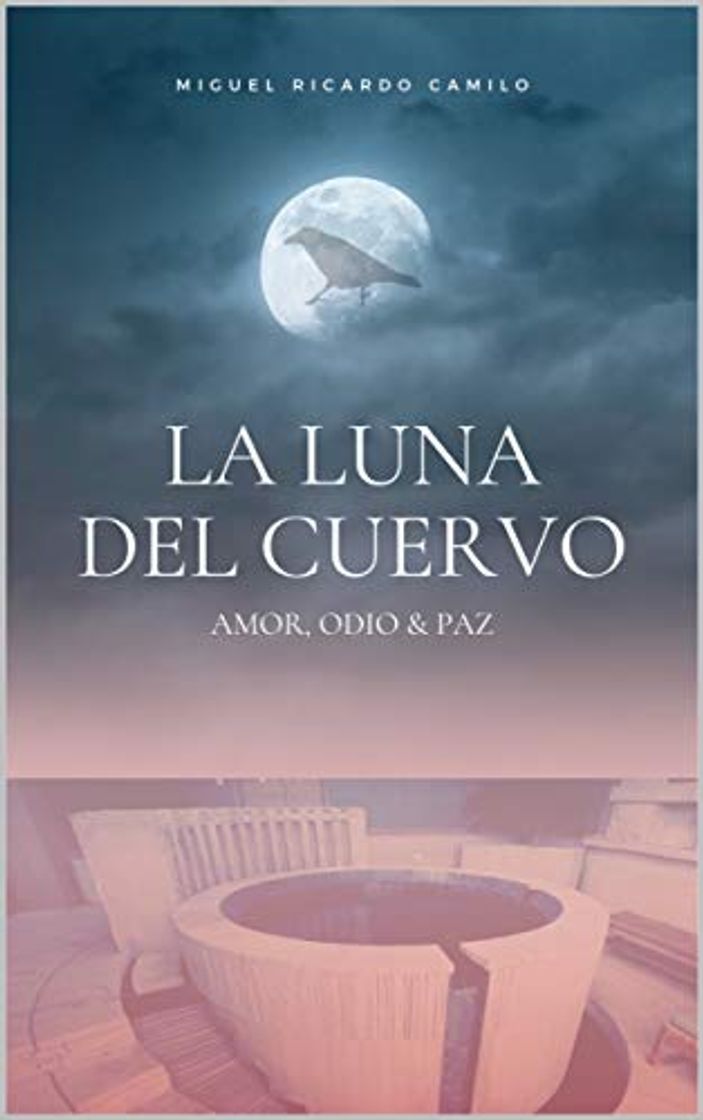 Book La Luna del Cuervo: Amor, Odio & Paz