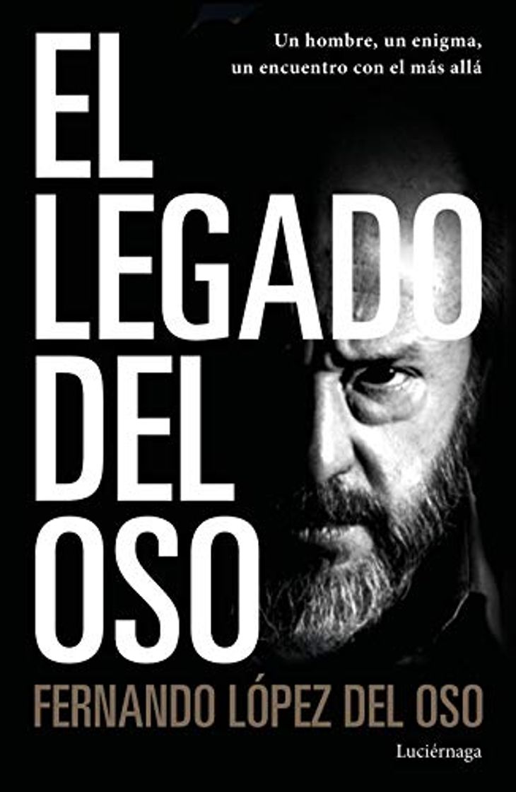 Books El legado del oso: Un hombre, un enigma, un encuentro con el