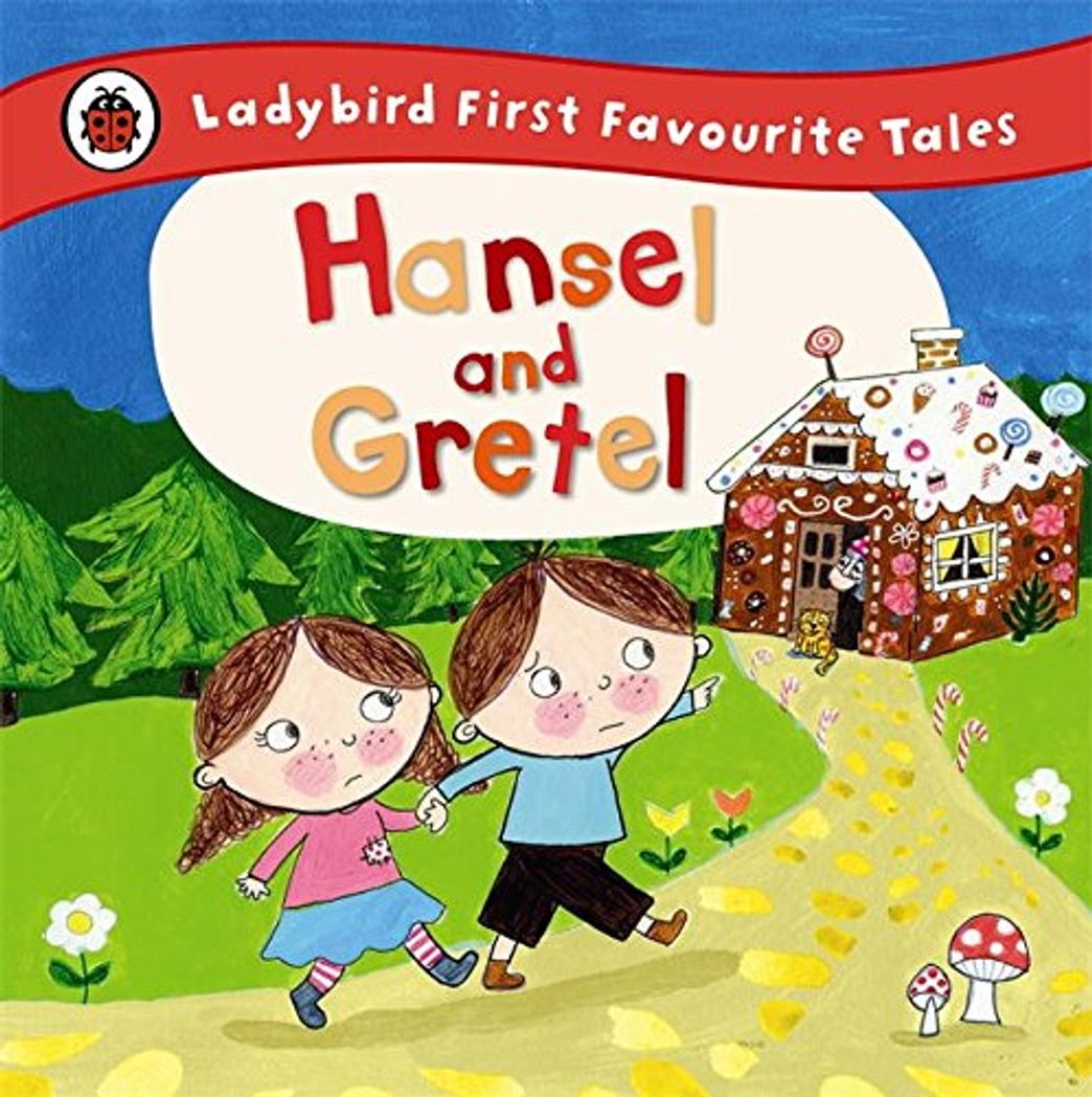 Libro Hansel and Gretel: Ladybird First Favourite Tales