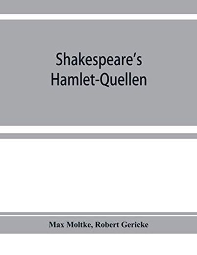 Shakespeare's Hamlet-Quellen: Saxo Grammaticus