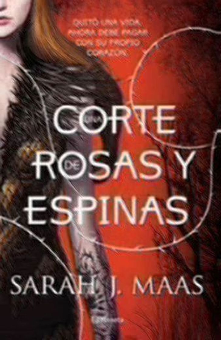 Libro Una corte de rosas y espinas