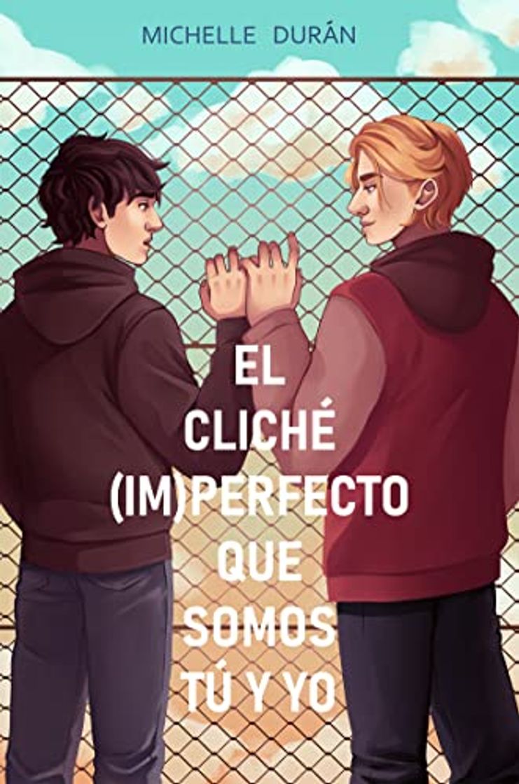 Libro El cliché (im)perfecto que somos tú y yo