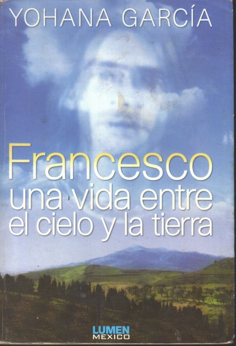 Libro Francesco: Una Vida Entre El Cielo y La Tierra