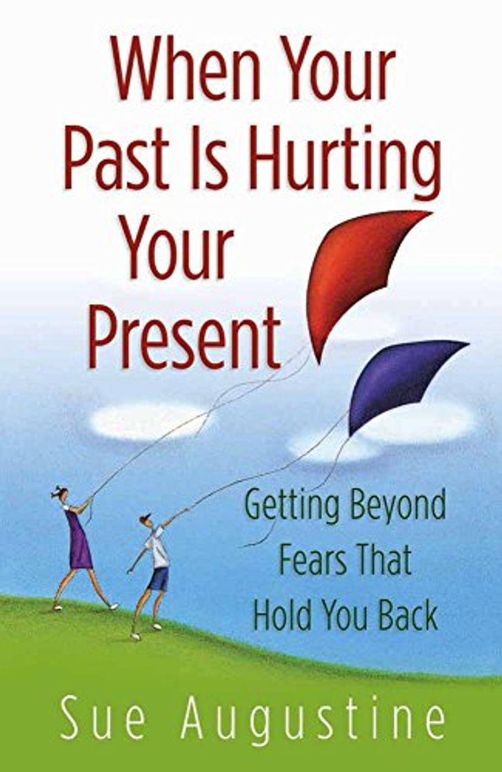 Book When Your Past Is Hurting Your Present