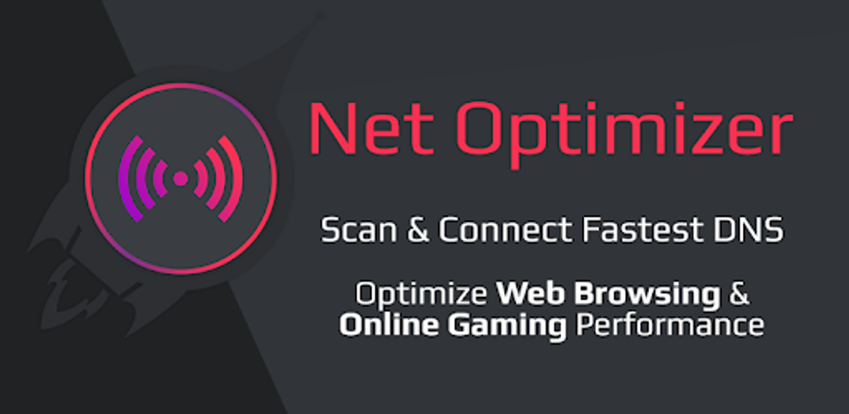 Apps Net Optimizer | Optimize Your Internet Speed