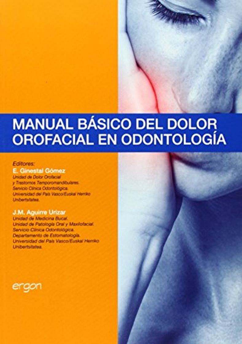 Libro MANUAL BASICO DEL DOLOR OROFACIAL EN ODONTOLOGIA