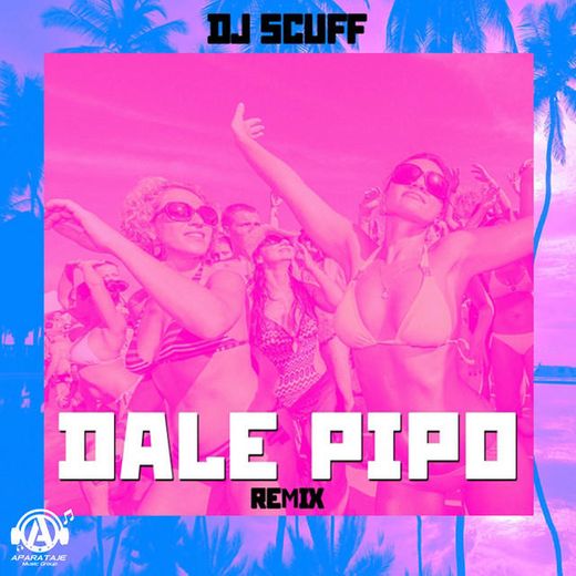 Dale Pipo - Remix