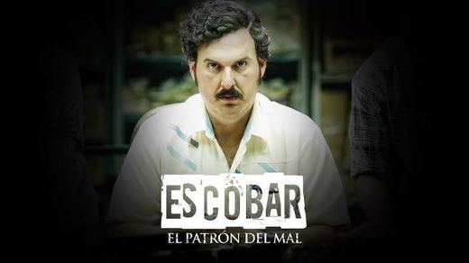 Pablo Escobar el patron del mal