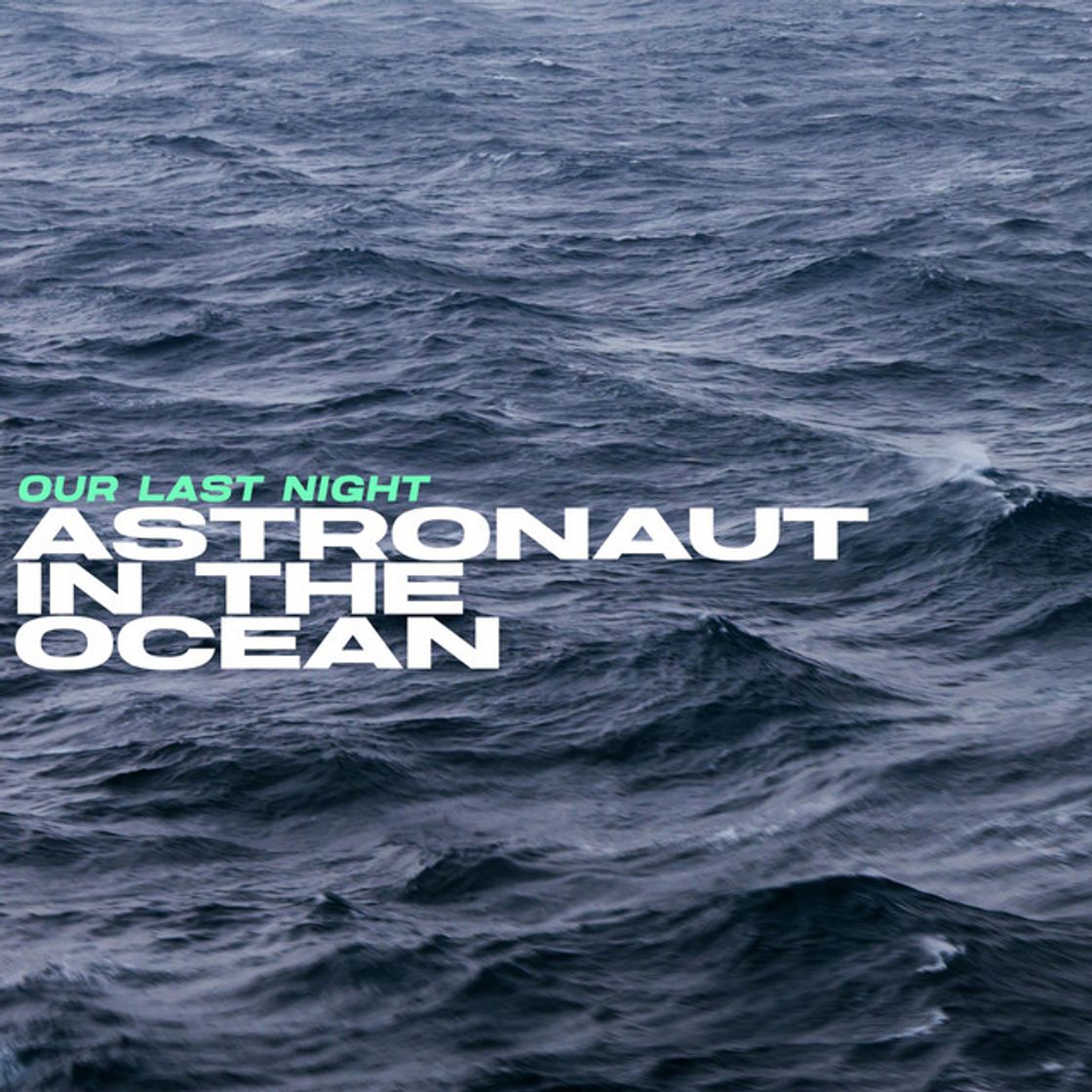 Canción Astronaut In The Ocean