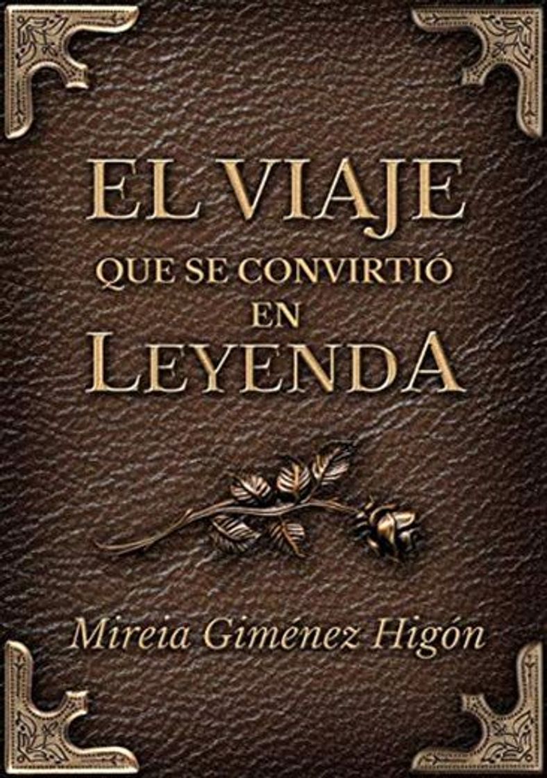 Book El viaje que se convirtió en leyenda