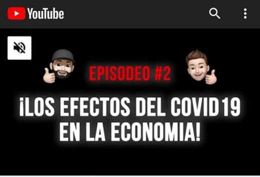LOS EFECTOS DEL COVID19 EN LA ECONOMIA - YouTube