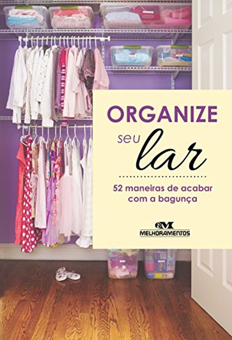 Producto Organize seu Lar: 52 maneiras de acabar com a bagunça