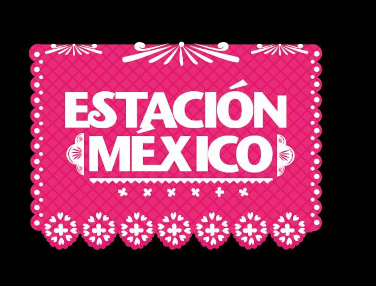 ESTACIÓN MÉXICO