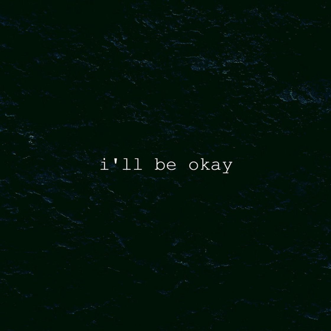 Canción I'll Be Okay