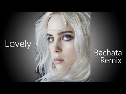 Lovely (Bachata Remix) - YouTube