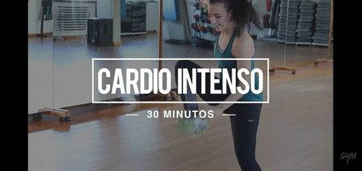 CARDIO INTENSO 30 MINUTOS PARA ADELGAZAR RÁPIDO ...