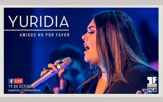 Yuridia - Amigos No por Favor (Primera Fila) (En Vivo) - YouTube