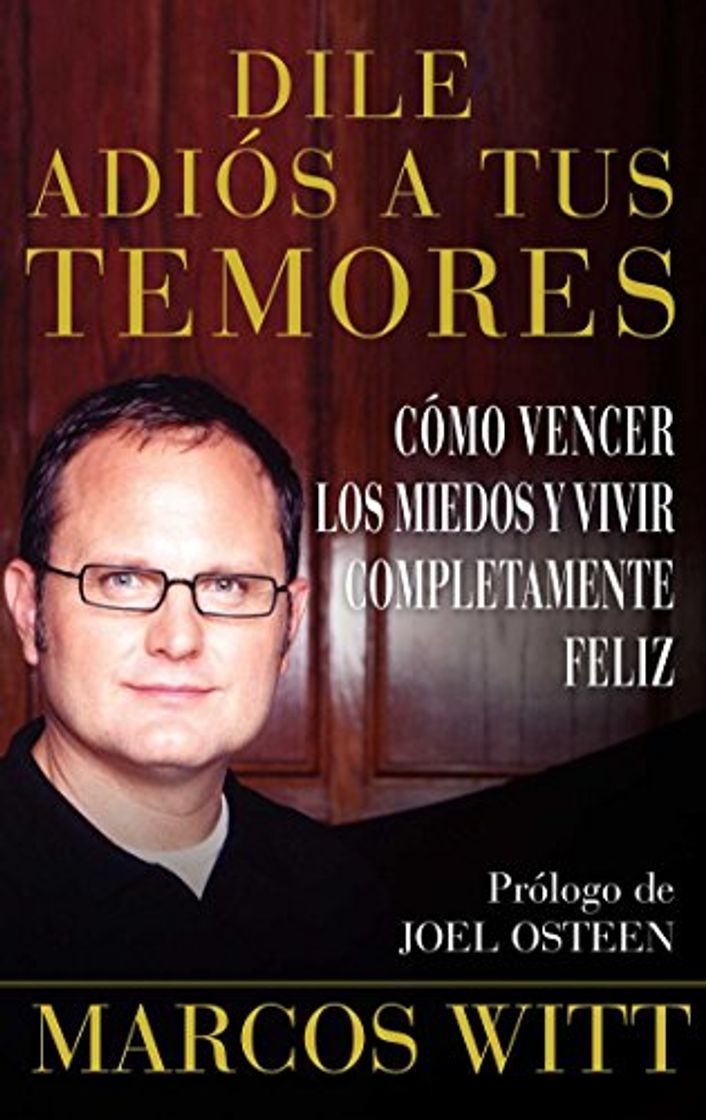 Libro Dile adiós a tus temores