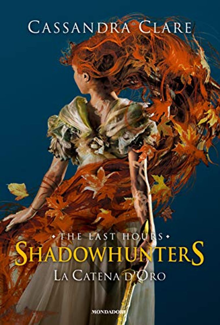 Book La catena d'oro. Shadowhunters. The last hours. Ediz. speciale