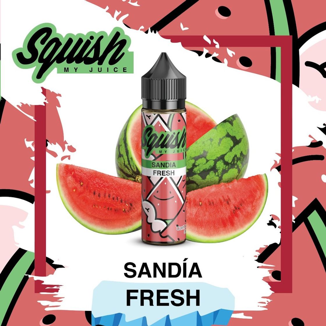 Fashion Squish My Juice - Sandia Fresh