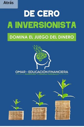 De Cero a Inversionistas: Domina el juego del Dinero 