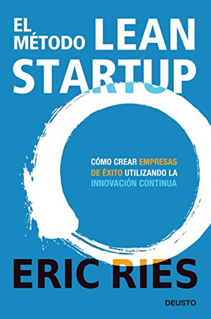 Book El método Lean Startup: Cómo crear empresas de éxito utilizando la innovación continua