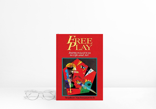 Libro Nachmanovitch, S: Free Play: Power of Improvisation in Life and the Arts