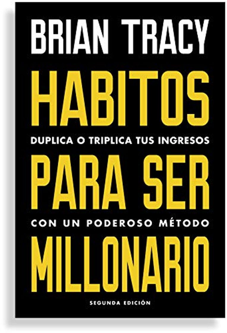 Libro Hábitos para ser millonario: Duplica o triplica tus ingresos con un poderoso