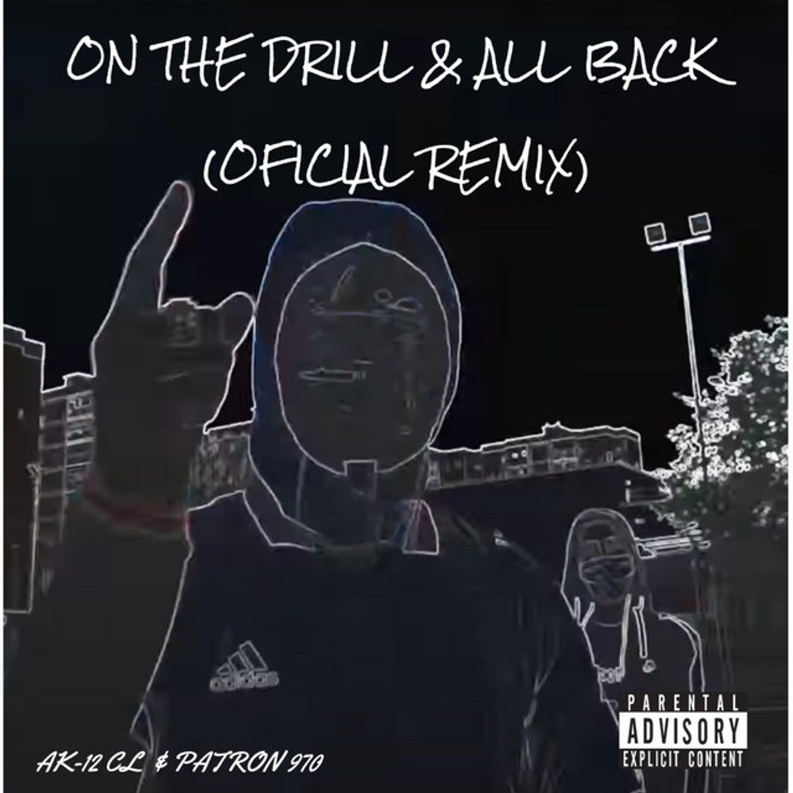 Canción On The Drill & All Black (Oficial Remix) (with Patron 970)