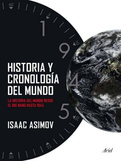 Historia y cronología del mundo: La historia del mundo desde el Big