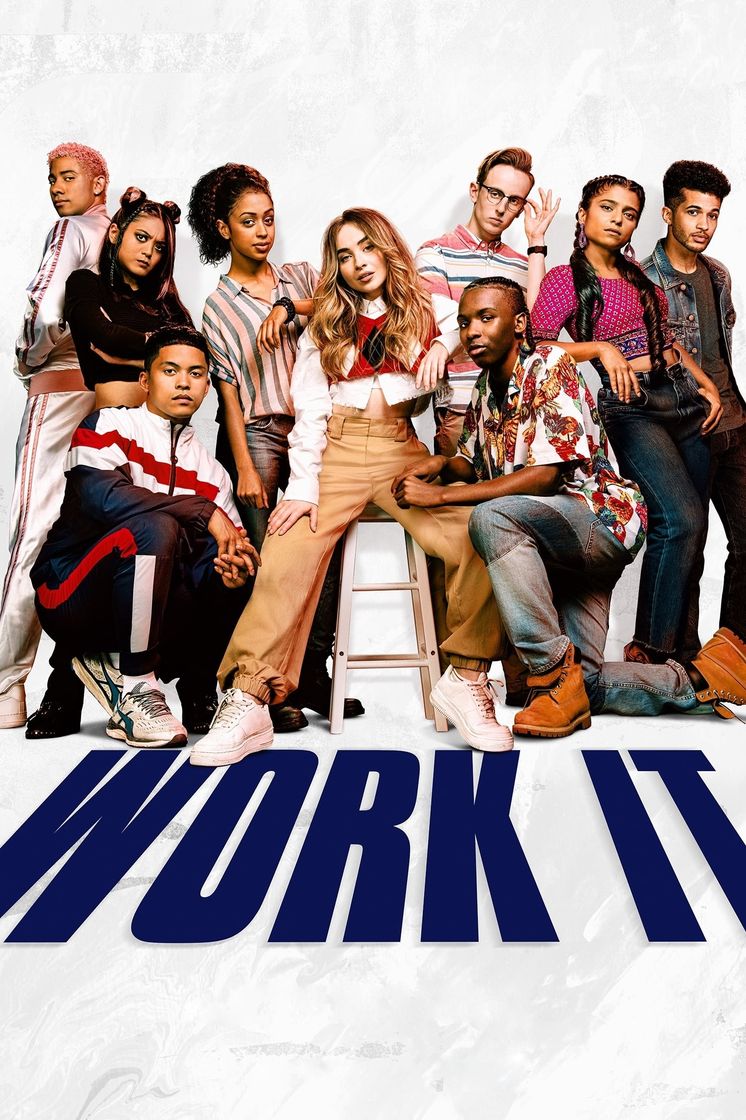 Serie Work it: al ritmo de los sueños 