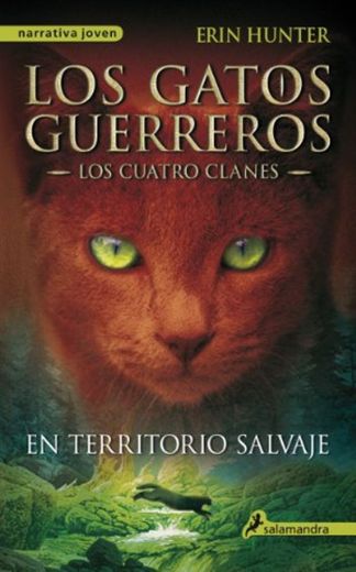 En territorio salvaje (Los Gatos Guerreros